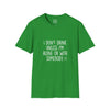 Adult I Don't Drink Tee