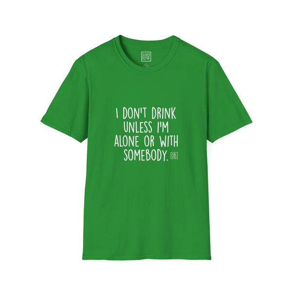 Adult I Don't Drink Tee