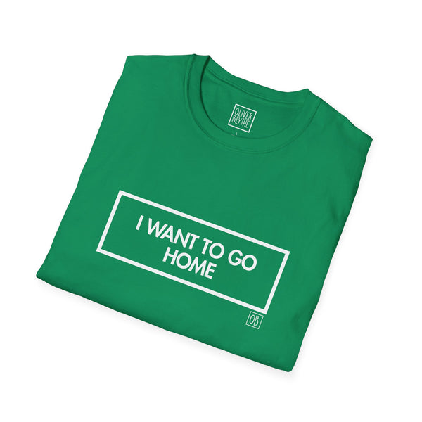 Adult I Want To Go Home Tee
