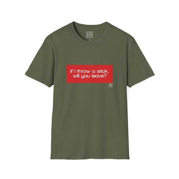 Adult If I Throw A Stick Tee