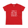 Women's Why I Drink Tee