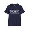 Adult I Have Six Words For You Tee