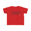 Toddler I Have Six Words For You Tee