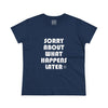 Women's Sorry About Later Tee