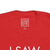 Toddler I Saw That - Karma Tee