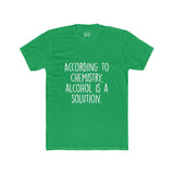 Men's According To Chemistry Alcohol Is A Solution Crew Tee