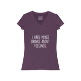 Women's I Have Mixed Drinks About Feelings V-Neck Tee