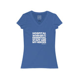 Womens Hospital Workers & Essential Staff Are My Heroes Coronavirus V-Neck T-Shirt