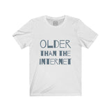 Womens Older Than The Internet Crew Neck Tee