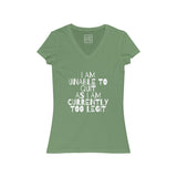 Womens I Am Unable To Quit As I Am Currently Too Legit V-Neck Tee