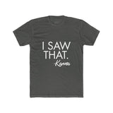 Mens I Saw That Karma Crew Tee