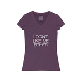 Womens I Don't Like Me Either V-Neck Tee