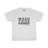 Unisex Wash Your Hands Tee