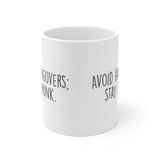 Avoid Hangovers Stay Drunk White Mug - 11oz