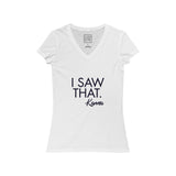 Womens I Saw That Karma V-Neck Tee