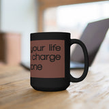 I'd Unplug Your Life Support To Charge My Phone Black 15oz Mug