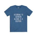 Women's According To Chemistry Alcohol Is A Solution Crew Neck Tee