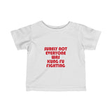 Baby Surely Not Everyone Was Kung Fu Fighting Tee