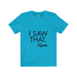 Womens I Saw That Karma Crew Neck Tee