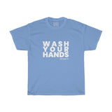 Unisex Wash Your Hands Tee