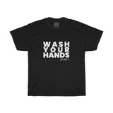 Unisex Wash Your Hands Tee