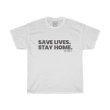 Unisex Save Lives Stay Home Coronavirus Tee